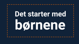 Det starter med børnene